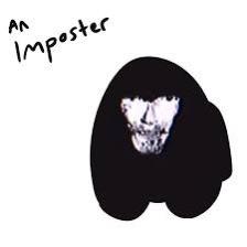 A drawing of
              the Intruder from The Mandela Catalogue as an Imposter from Among
              Us with dialog text in the left corner saying 'An Intruder'